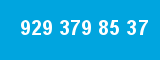 929 379 85 37 929 379 85 37